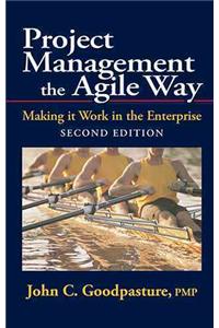 Project Management the Agile Way, Second Edition