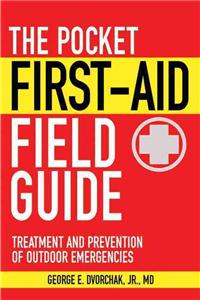 Pocket First-Aid Field Guide