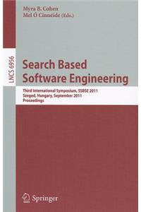 Search Based Software Engineering: Third International Symposium, SSBSE 2011, Szeged, Hungary, September 10-12, 2011, Proceedings