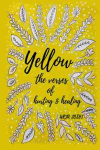 Yellow - The verses of hurting and healing