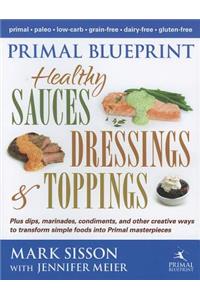 Primal Blueprint Healthy Sauces, Dressings and Toppings