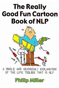 Really Good Fun Cartoon Book of Nlp