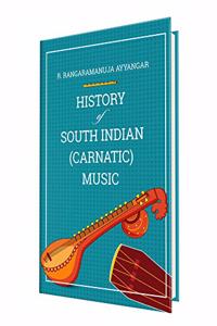 History of South Indian (Carnatic) Music, 3rd ed