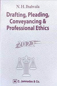 Jhabvala Law Series: Drafting, Pleading, Conveyancing and Professional Ethics for BSL & LL.B by Noshirvan H. Jhabvala - C. Jamnadas & Co., 2017 Edition