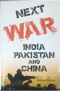 Next War India Pakistan and China