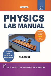 Physics Lab Manual for Class XI (Includes free Practical Workbook)