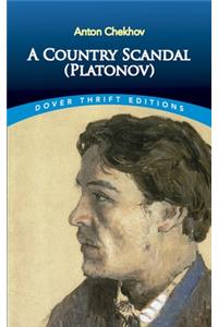 A Country Scandal (Platonov): Platonov