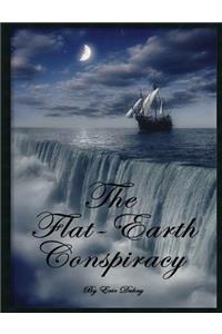 The Flat-Earth Conspiracy