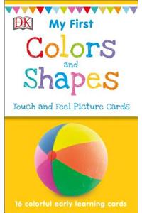 My First Touch and Feel Picture Cards: Colors and Shapes