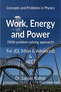 WORK, ENERGY AND POWER: Mechanics