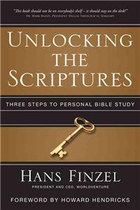 Unlocking the Scriptures: Three Steps to Personal Bible Study