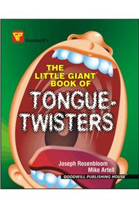 The Little Giant Book of Tongue Twister