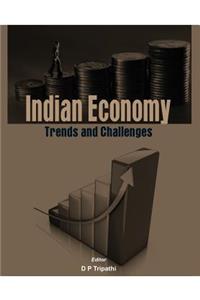 Indian Economy: Trends and Challenges