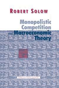 Monopolistic Competition and Macroeconomic Theory