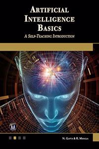 Artificial Intelligence Basics: A Self-Teaching Introduction