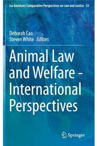 Animal Law and Welfare - International Perspectives