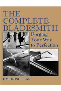 Complete Bladesmith: Forging Your Way to Perfection