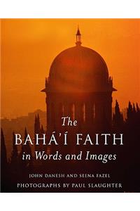 Baha'i Faith in Words and Images