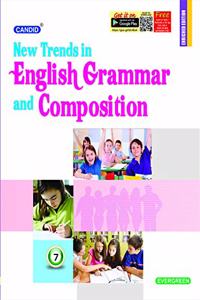 Candid New Trends in English Grammar and Composition Class - 7