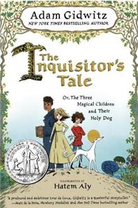 Inquisitor's Tale: Or, the Three Magical Children and Their Holy Dog