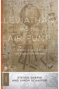 Leviathan and the Air-Pump: Hobbes, Boyle, and the Experimental Life