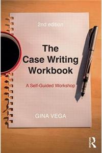 The Case Writing Workbook