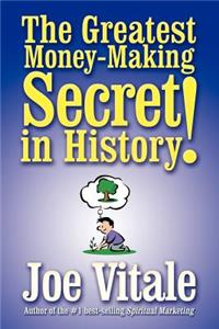 Greatest Money-Making Secret in History!