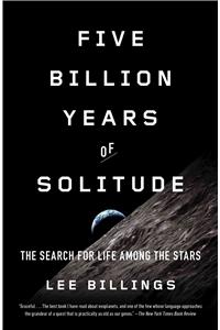 Five Billion Years of Solitude