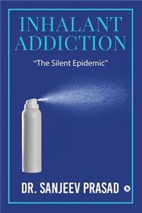 Inhalant Addiction