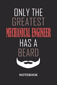 Only The Greatest Mechanical Engineer Has A Beard Notebook