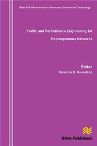 Traffic and Performance Engineering for Heterogeneous Networks