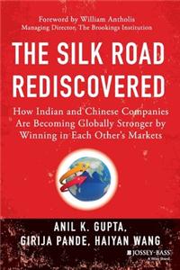 The Silk Road Rediscovered