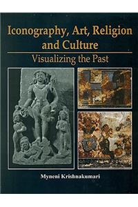 Iconography Art Religion and Culture: Visualizing the Past