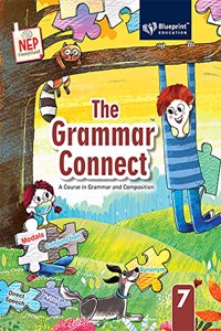 The Grammar Connect Class 7 (A Course in Grammar and Composition)