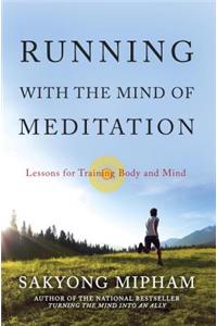 Running with the Mind of Meditation