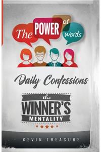 Power of Words: The Winners Mentality: Daily Confessions