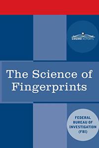 Science of Fingerprints: Classification and Uses