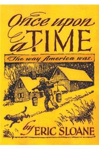 Once Upon a Time: The Way America Was