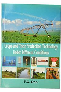 Crops and Their Production Technology Under Different Conditions