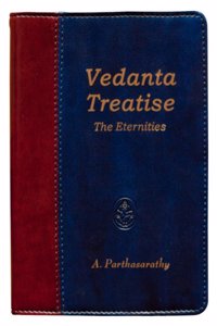 Vedanta Treatise - The Eternities