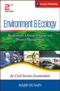 Environment & Ecology - Biodiversity, Climate Change and Disaster Management for Civil Services Examination 2nd Edition