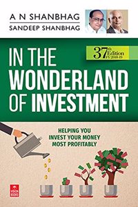 In the Wonderland of Investment (FY 2018-19)