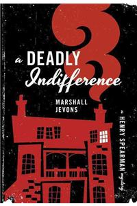 Deadly Indifference