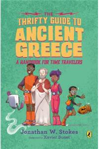 Thrifty Guide to Ancient Greece: A Handbook for Time Travelers