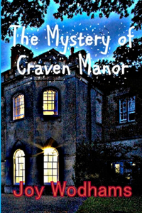 Mystery of Craven Manor: An Adventure Story for 9 to 13 year olds