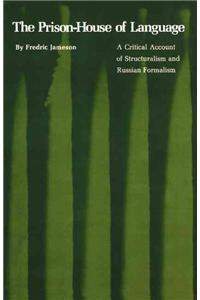 Prison-House of Language: A Critical Account of Structuralism and Russian Formalism