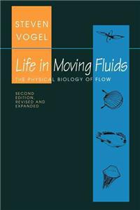 Life in Moving Fluids: The Physical Biology of Flow - Revised and Expanded Second Edition