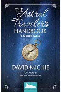 Astral Traveler's Handbook & Other Tales