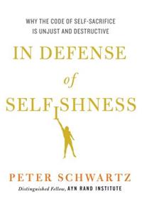 In Defense of Selfishness