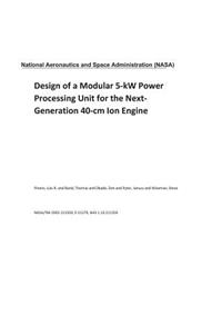 Design of a Modular 5-KW Power Processing Unit for the Next-Generation 40-CM Ion Engine